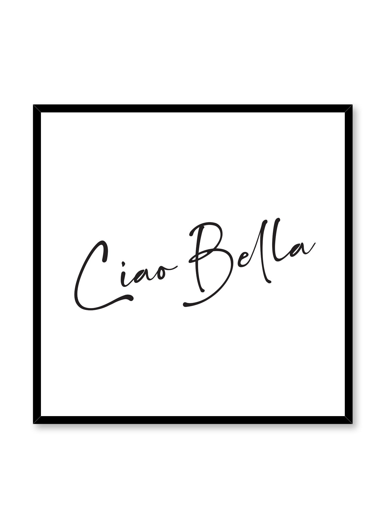 Ciao Bella modern minimalist typography art print by Opposite Wall in square format