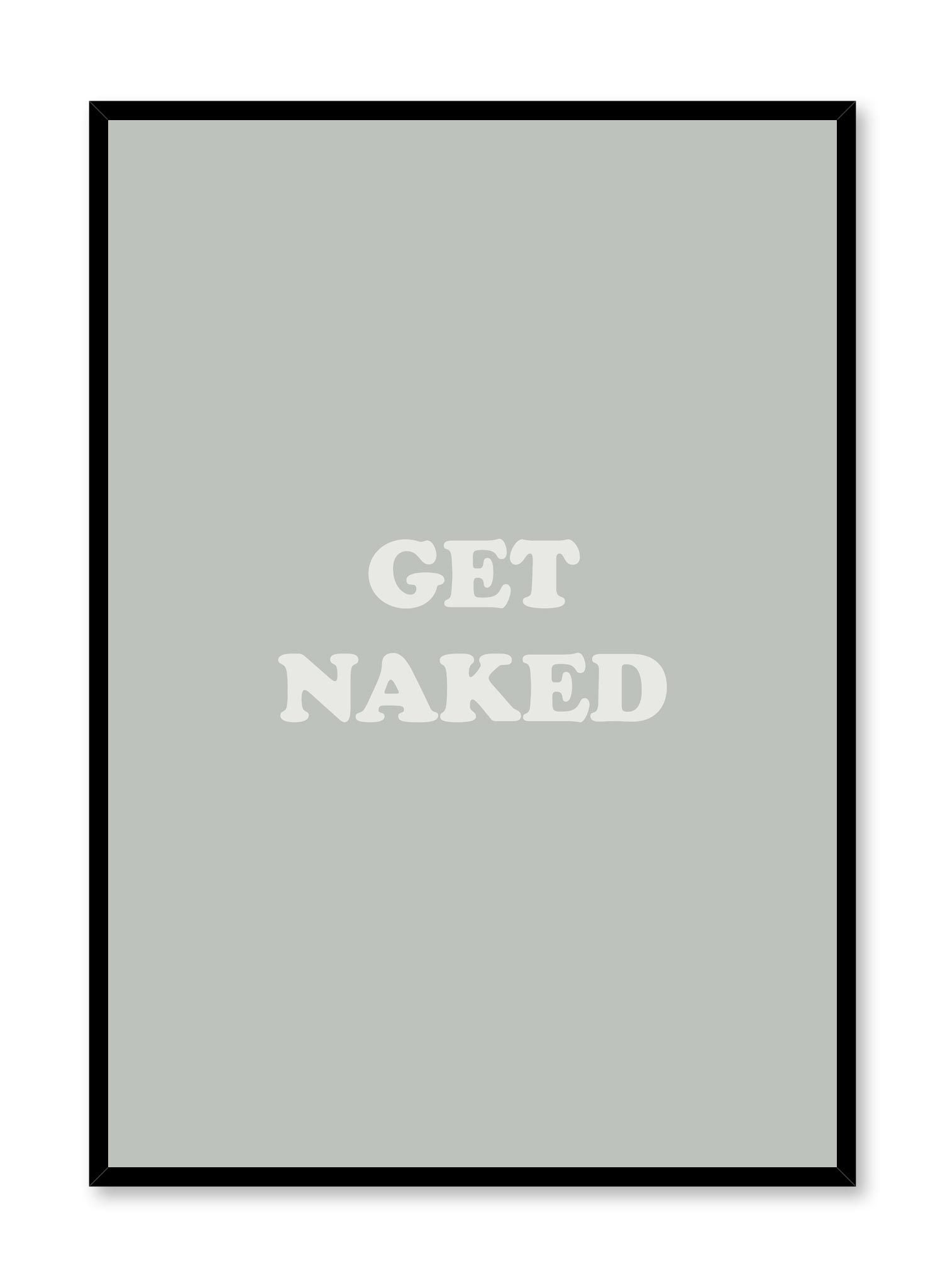 Scandinavian poster with graphic typography design of Get Naked in Mint Green by Opposite Wall