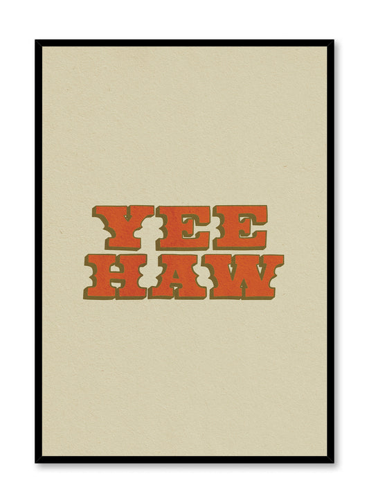 Yee Haw!, Poster