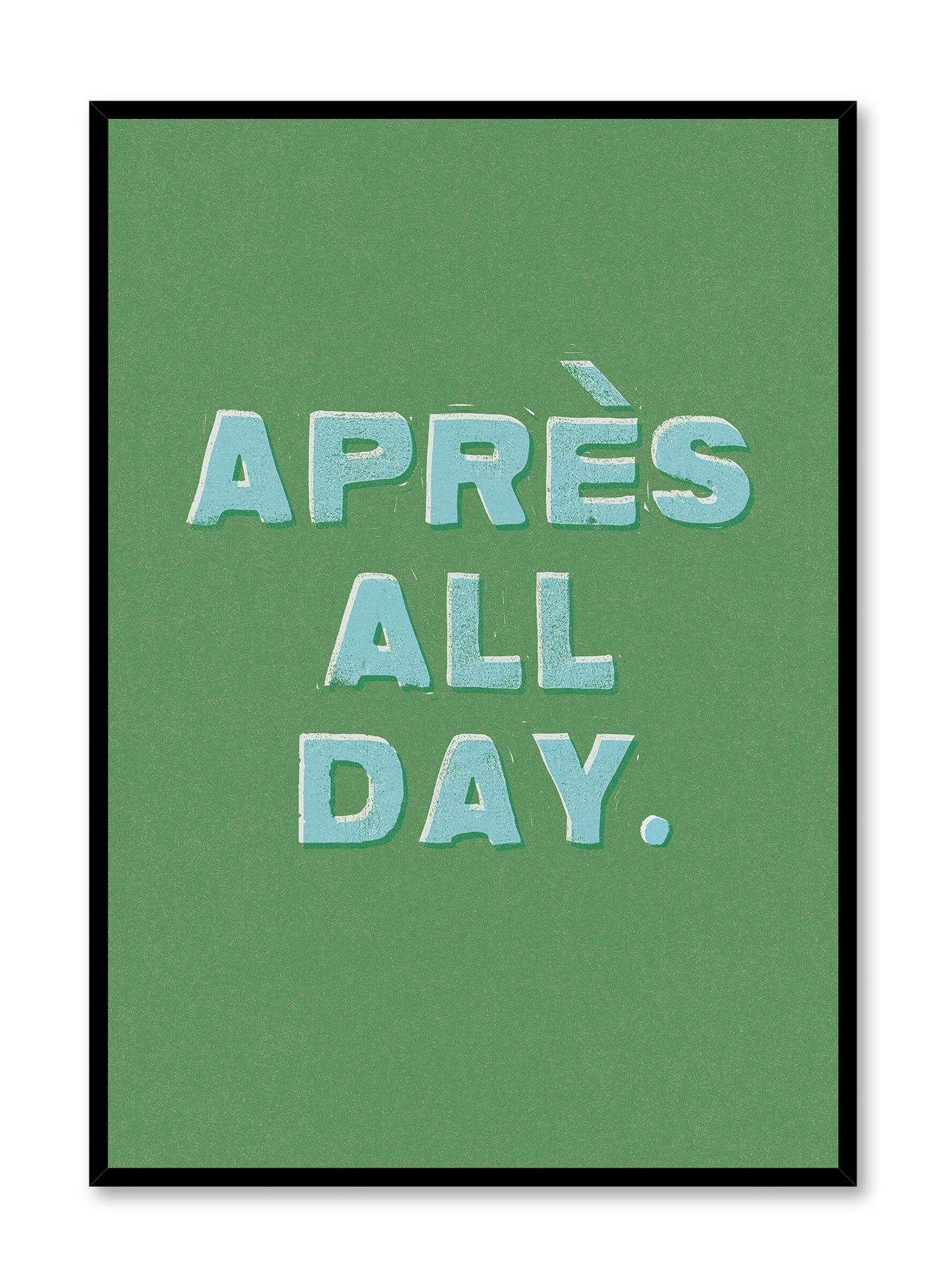 Après All Day Long, Poster