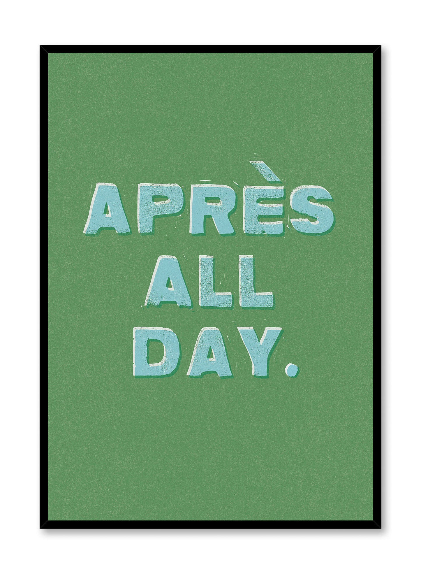 Après All Day Long, Poster