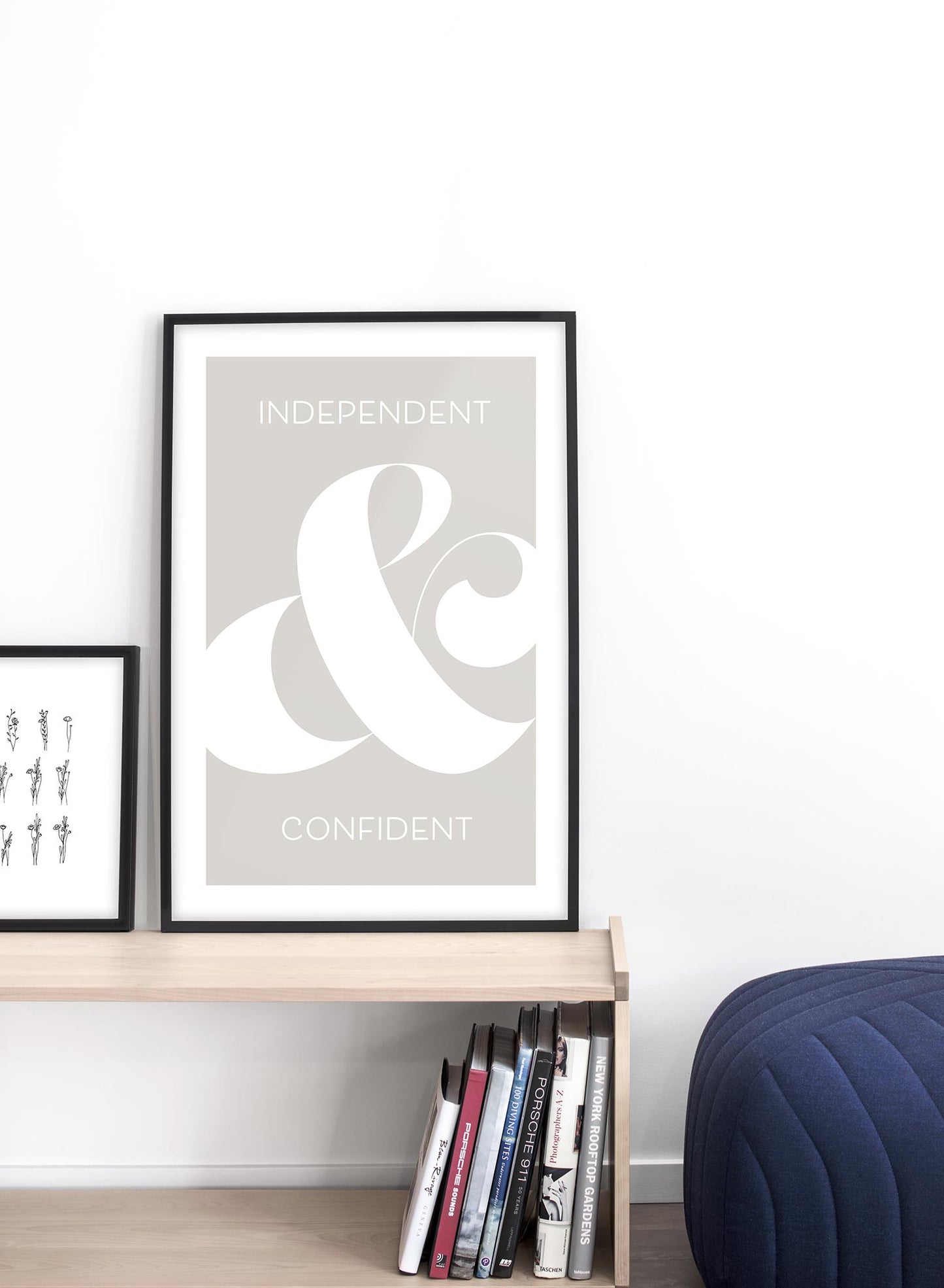 Typography poster by Opposite Wall with quote "independent + confident" - Lifestyle Duo - Living Room