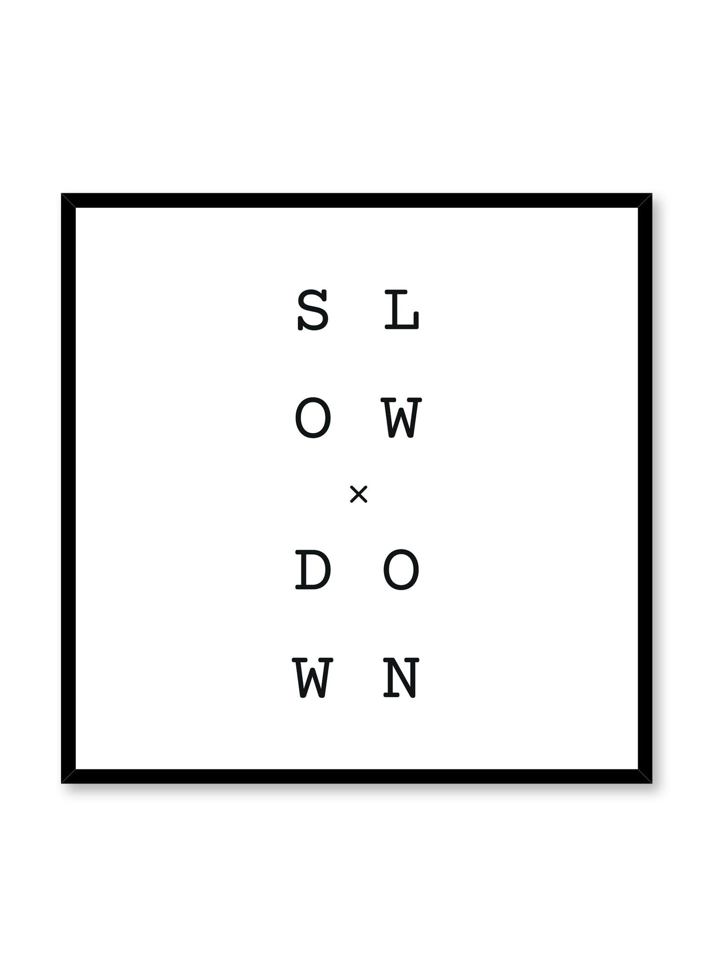 Slow x Down, Poster