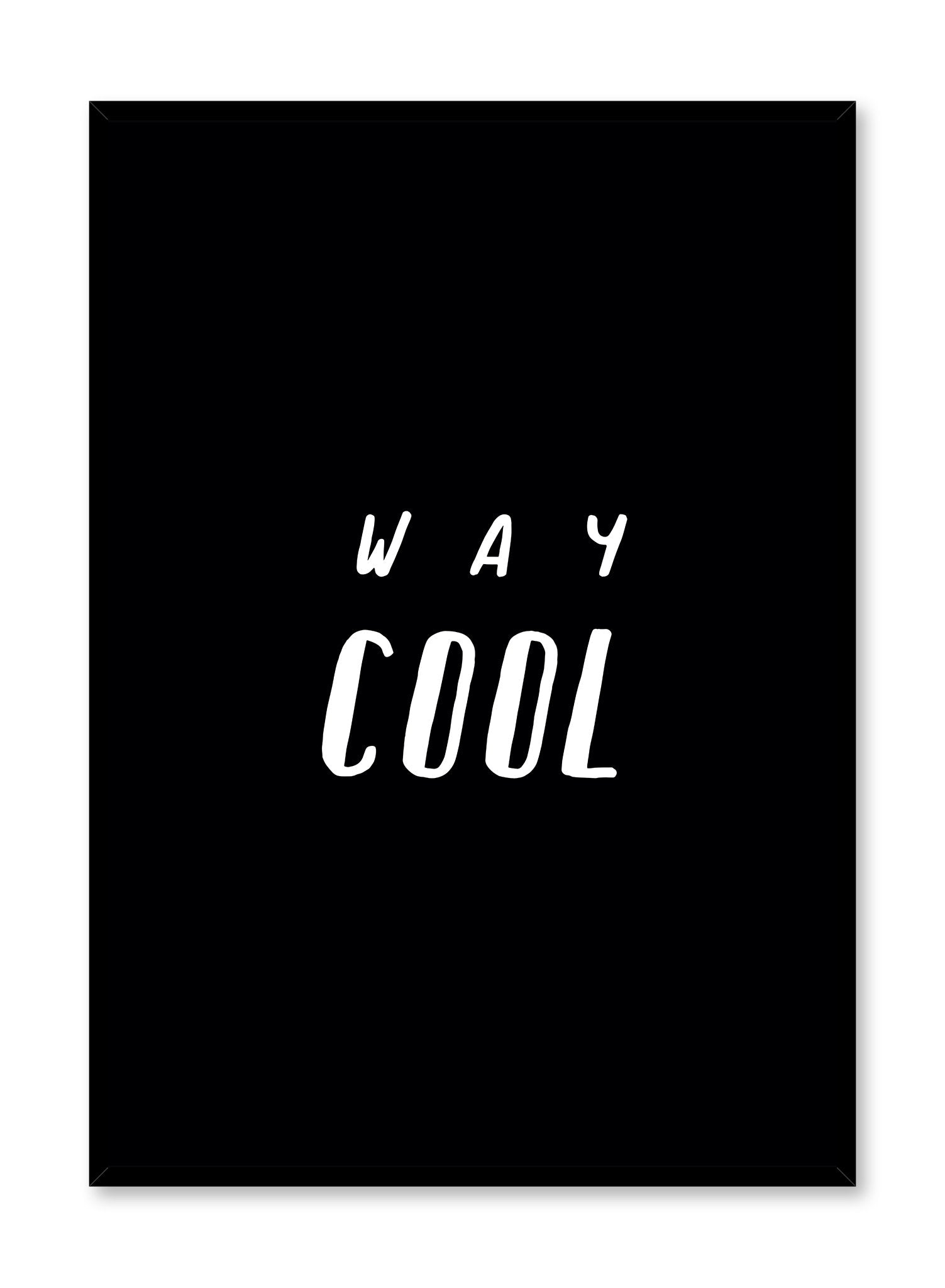 Minimalist art print by Opposite Wall with trendy Way Cool typography graphic design