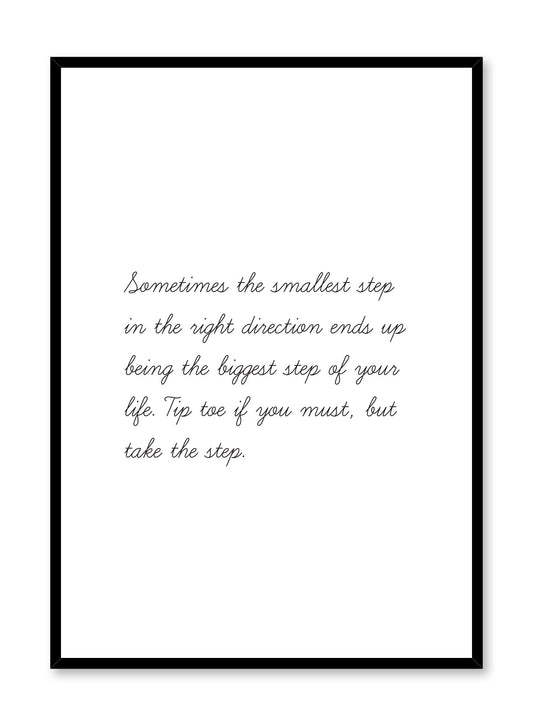 Minimalist art print by Opposite Wall with trendy Take the step quote typography design