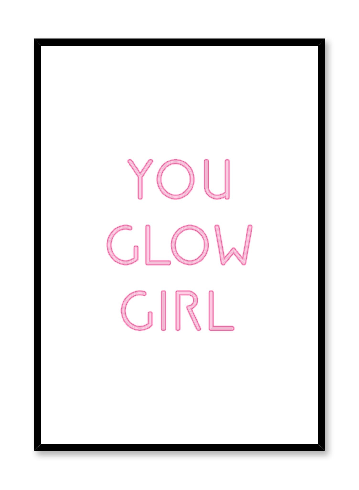 Scandinavian poster with pink graphic typography design of you glow girl by Opposite Wall