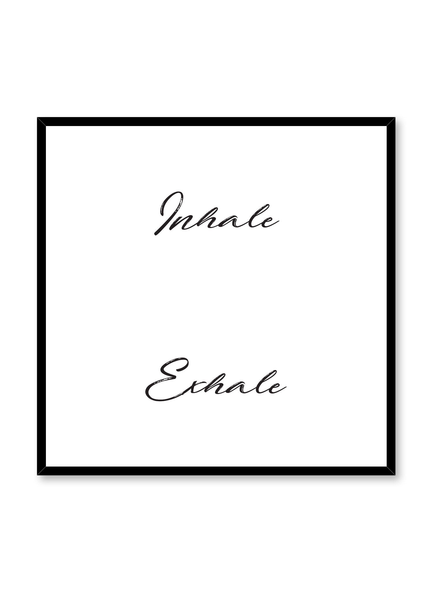 Scandinavian poster with black and white graphic typography design of Inhale Exhale by Opposite Wall in square format