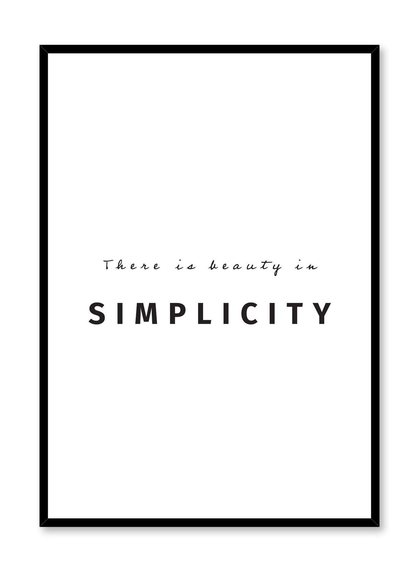 Beauty in simplicity typography art print by Opposite Wall