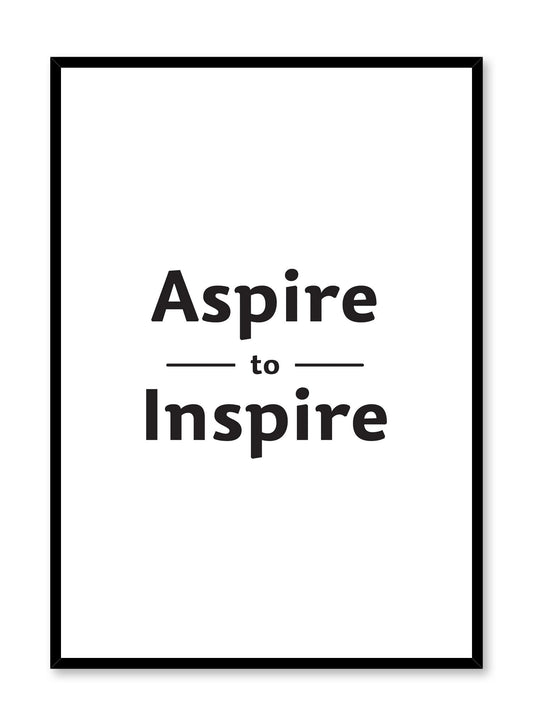 Aspire to inspire modern minimalist typography art print by Opposite Wall