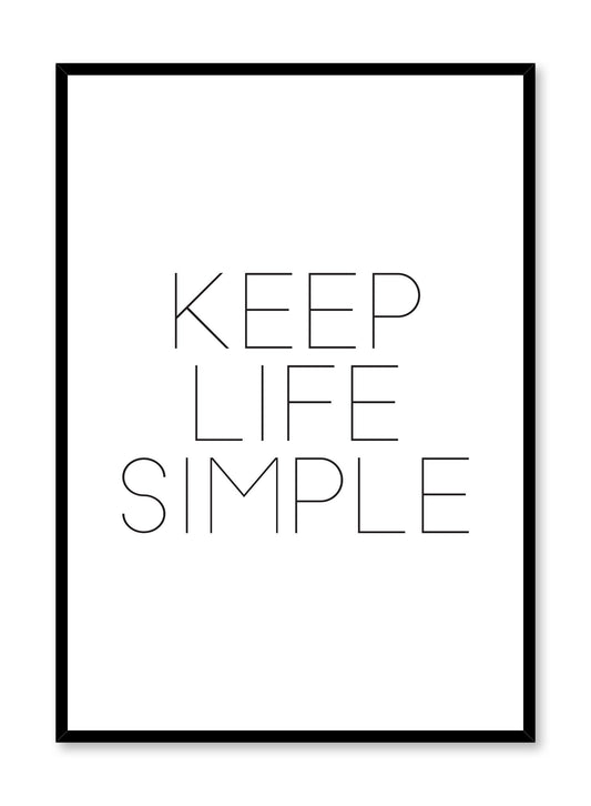 Keep life simple minimalist typography art print by Opposite Wall