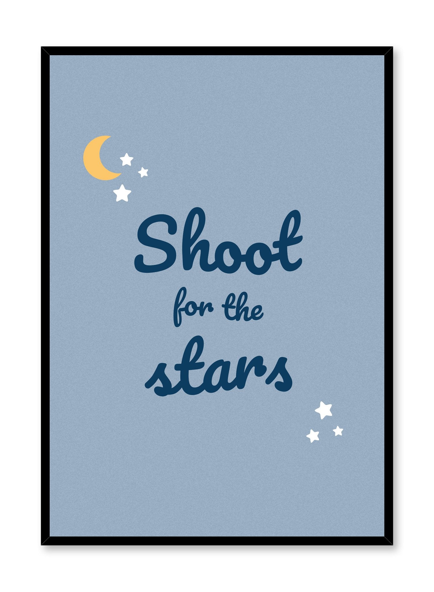 Scandinavian poster with blue graphic typography design of Shoot for the Stars by Opposite Wall
