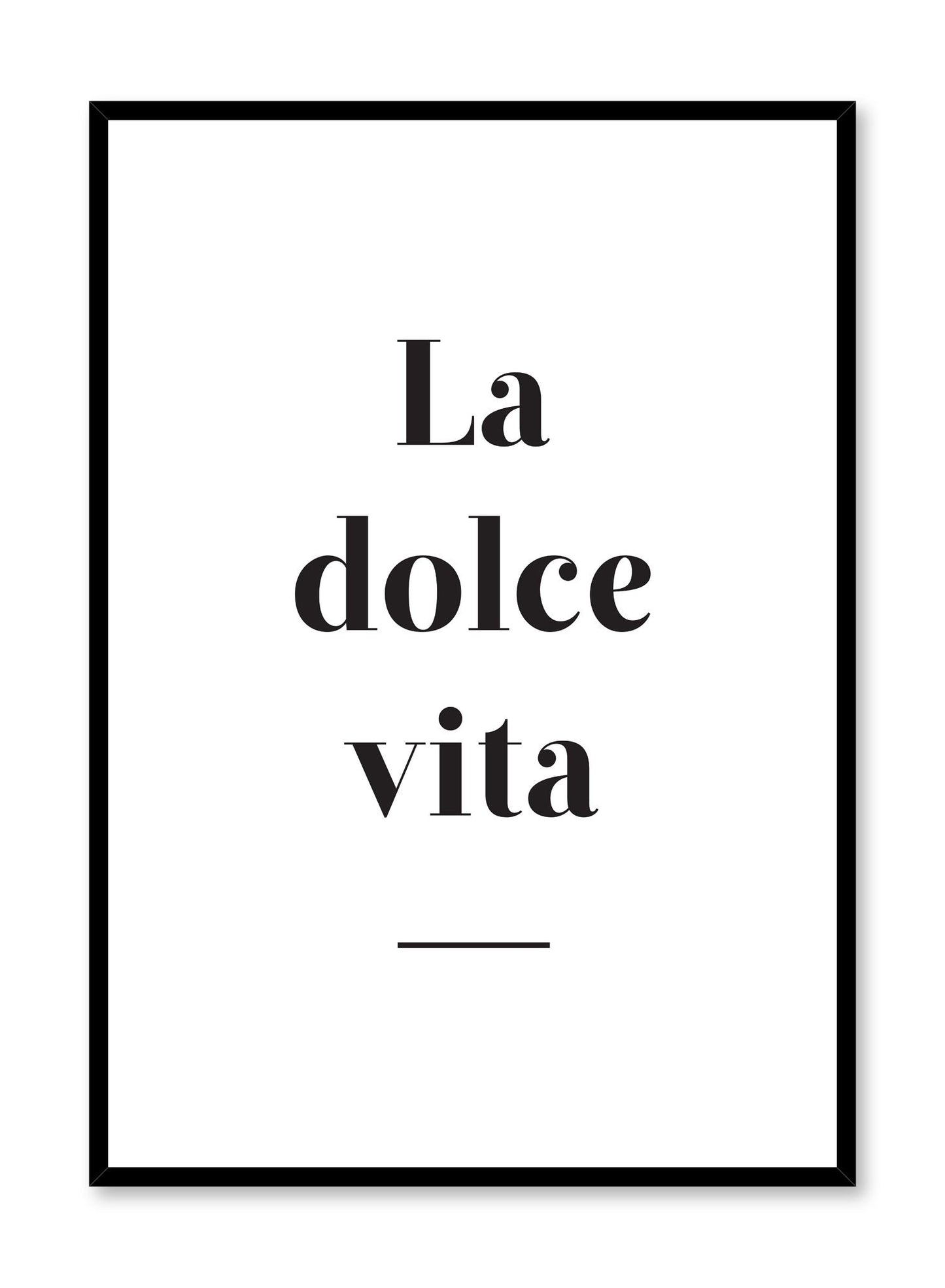 La dolce vita modern minimalist typography art print by Opposite Wall