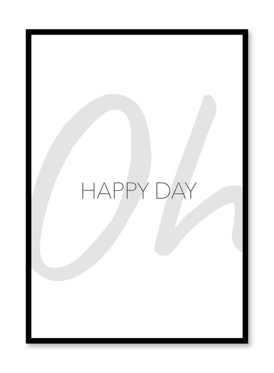 Oh happy day modern minimalist typography art print by Opposite Wall