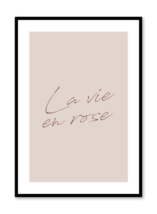 Scandinavian poster by Opposite Wall with trendy La vie en rose typography design