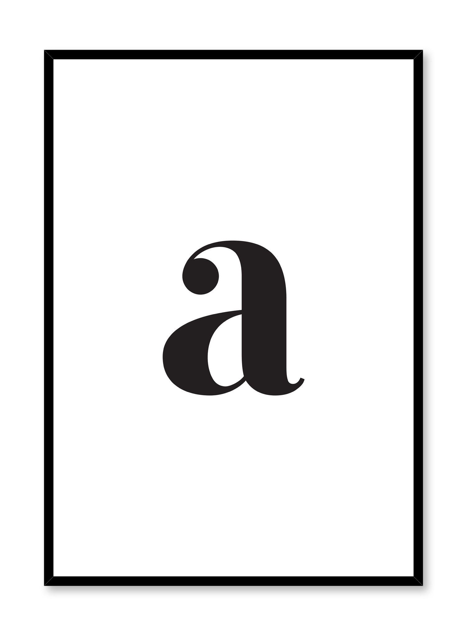 Scandinavian poster with black and white graphic typography design of lowercase letter A by Opposite Wall