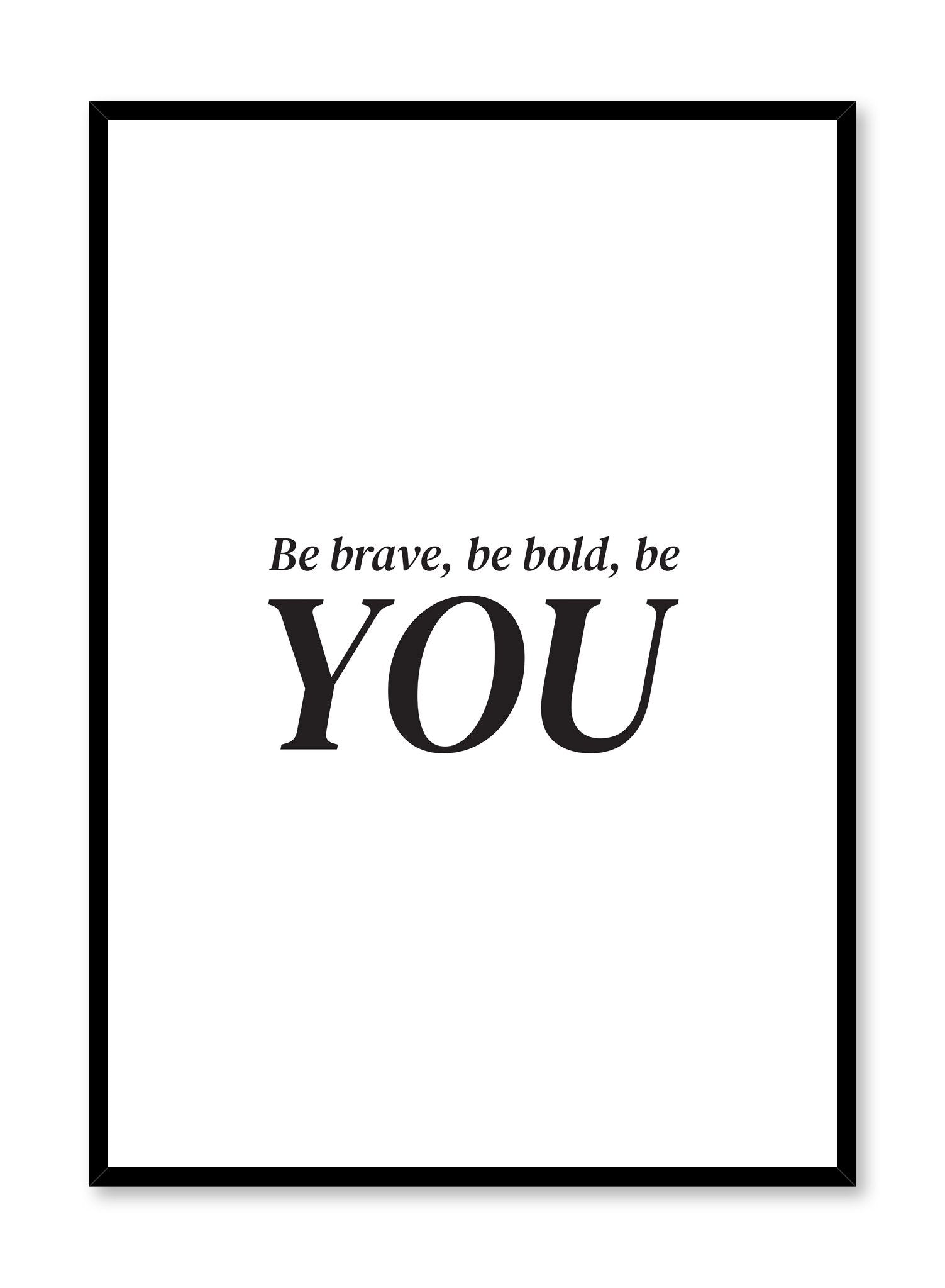 Scandinavian poster with black and white graphic typography design of Be You text by Opposite Wall