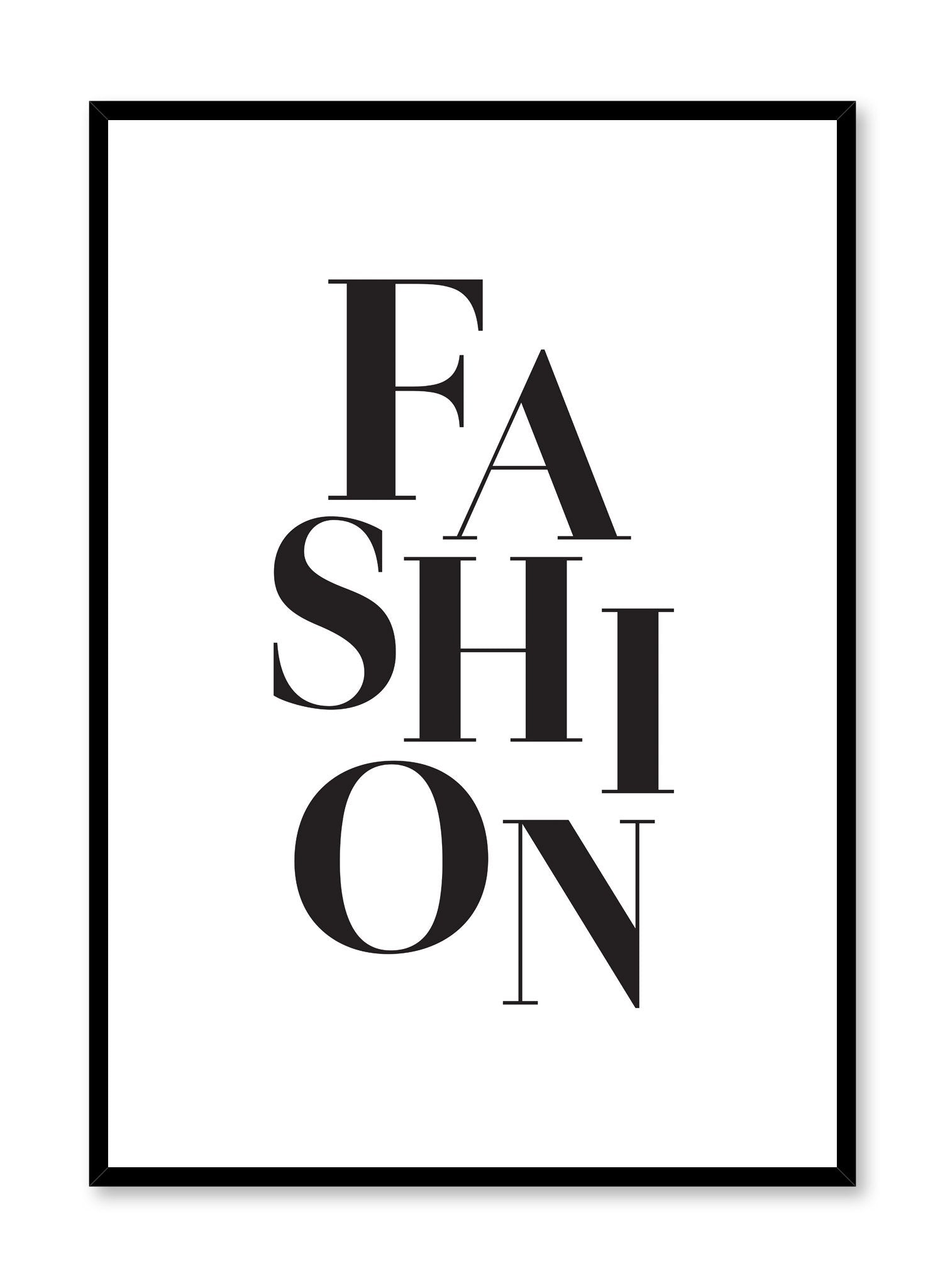 Scandinavian poster with black and white graphic typography design of Fashion by Opposite Wall