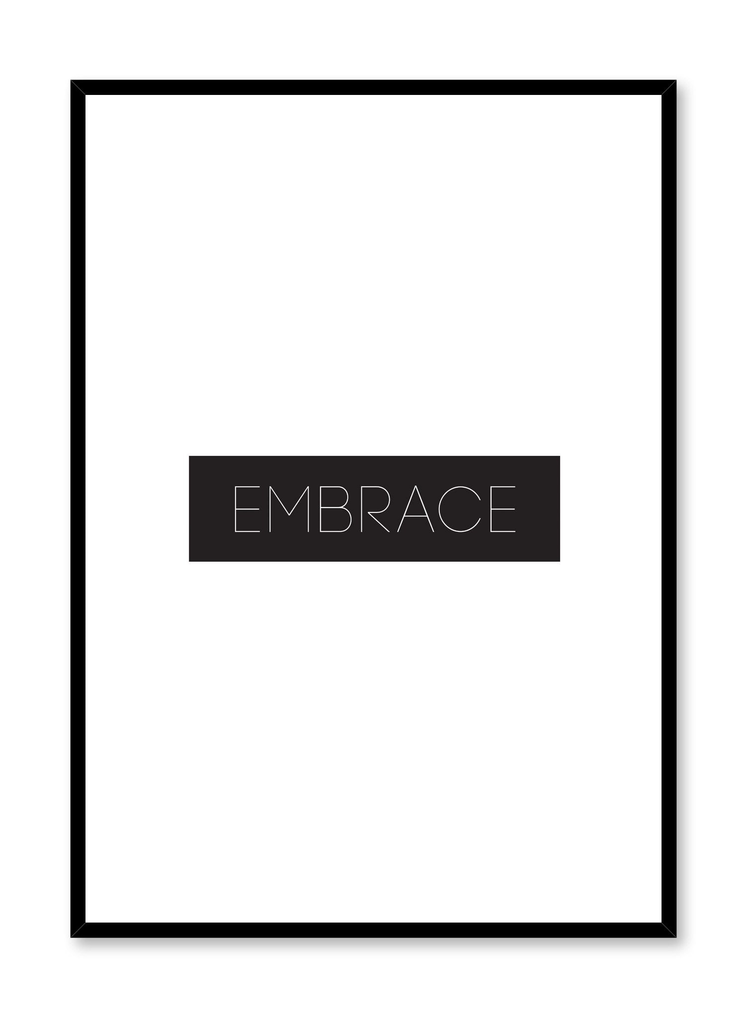 Scandinavian poster with black and white graphic typography design of Embrace text by Opposite Wall