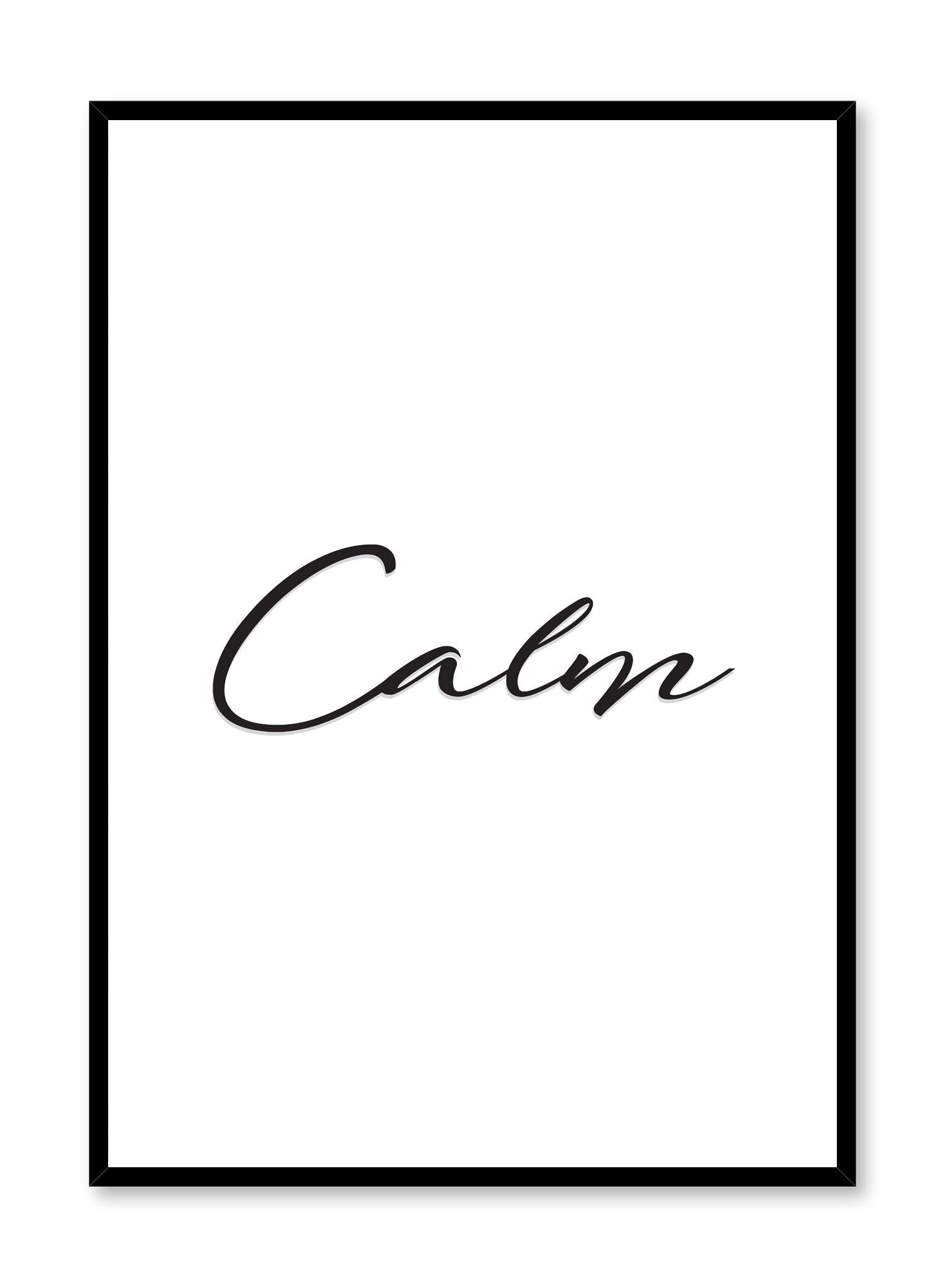 Calm Typography Poster | Buy Art Prints Online at Opposite Wall