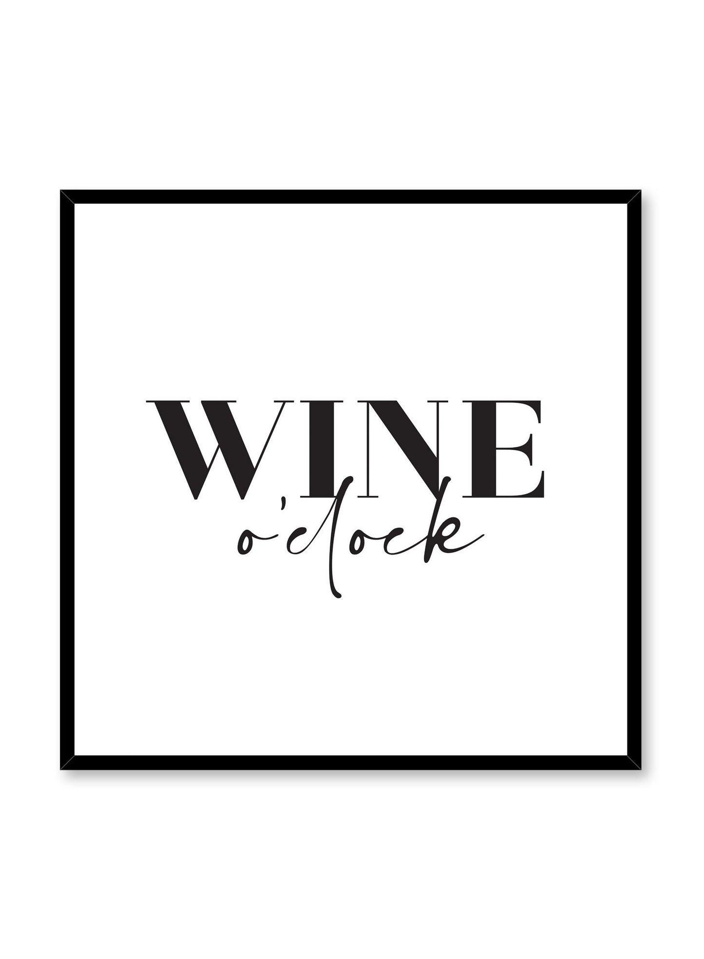 Minimalist poster by Opposite Wall with Wine O' Clock black and white typography