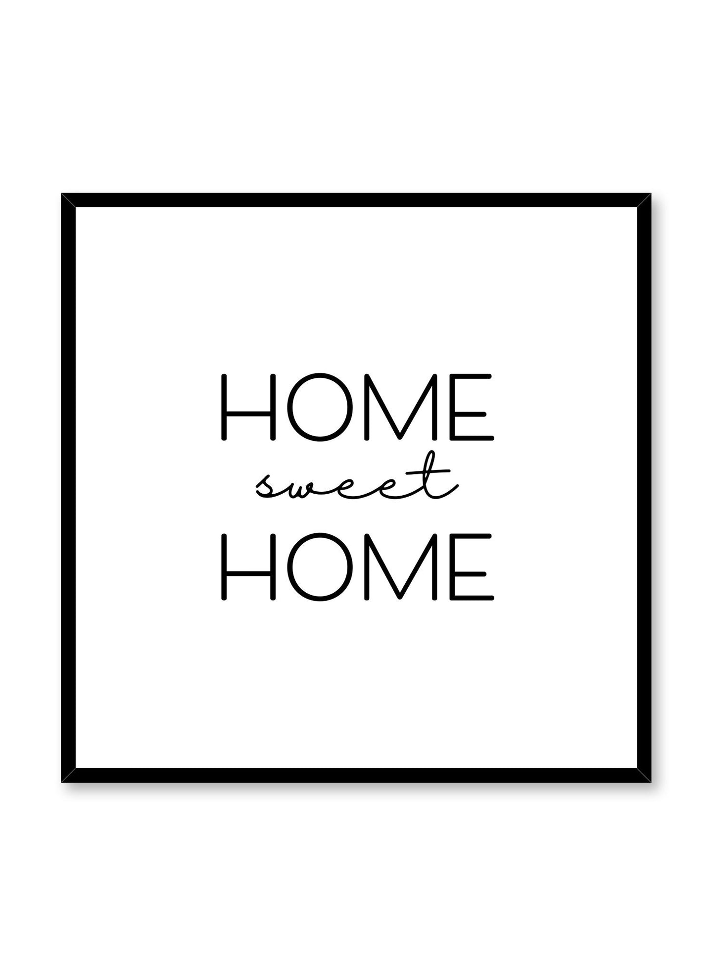Scandinavian poster with black and white graphic typography design of Home Sweet Home text by Opposite Wall