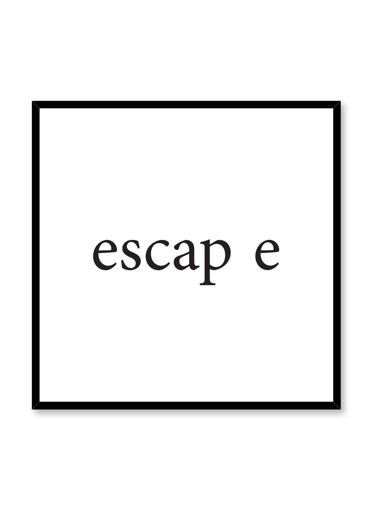 Scandinavian poster with black and white graphic typography design of Escape text by Opposite Wall