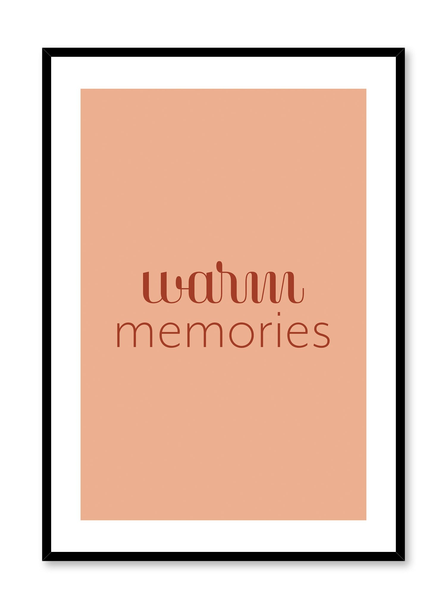 Minimalist typography poster by Opposite Wall with Warm Memories quote in orange