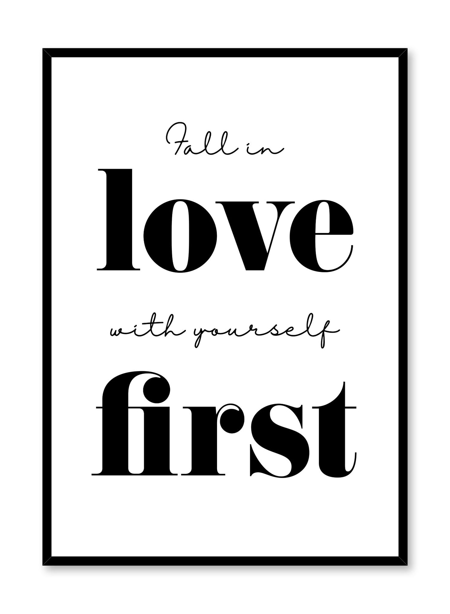 Typography poster by Opposite Wall with quote "fall in love with yourself first"