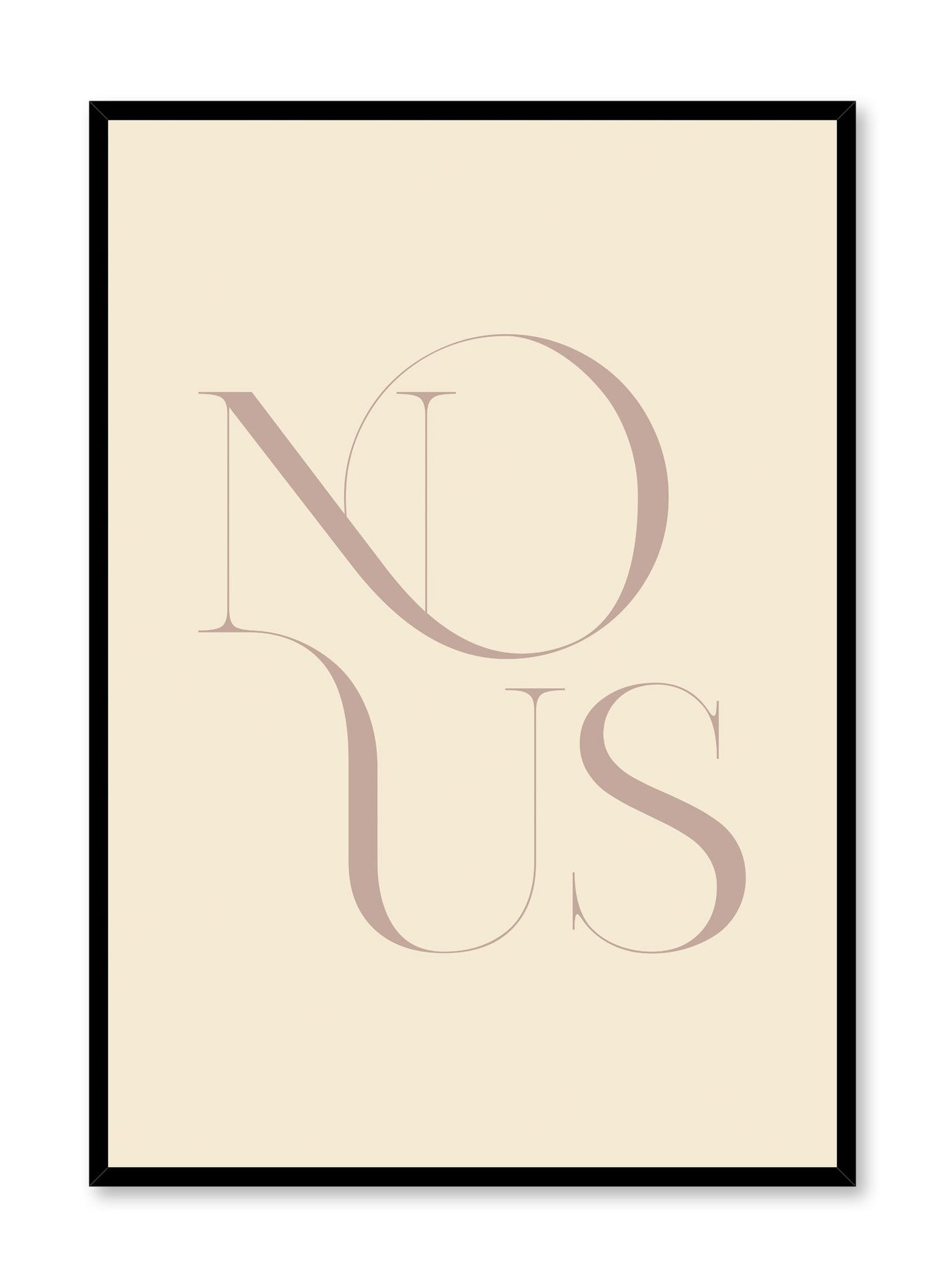 "Us in French" is a minimalist typography poster by Opposite Wall of the word “us” in French in vintage lettering over a light beige background.