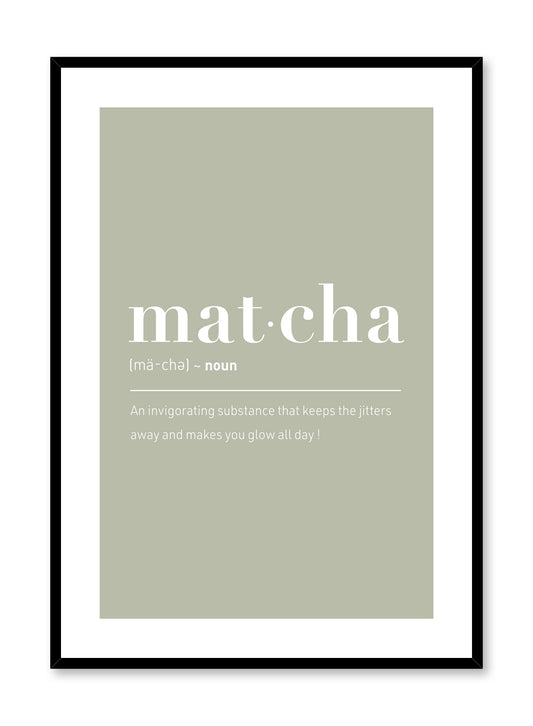 Matcha is a tea themed and humorous typography poster by Opposite Wall.