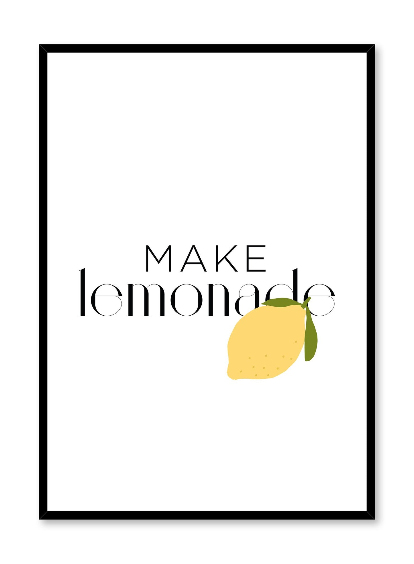 Lemonade is an inspirational typography and lemon illustration poster by Opposite Wall.