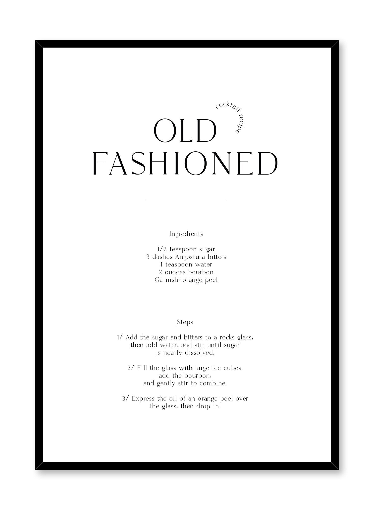 Old Fashioned is a cocktail recipe typography poster by Opposite Wall.