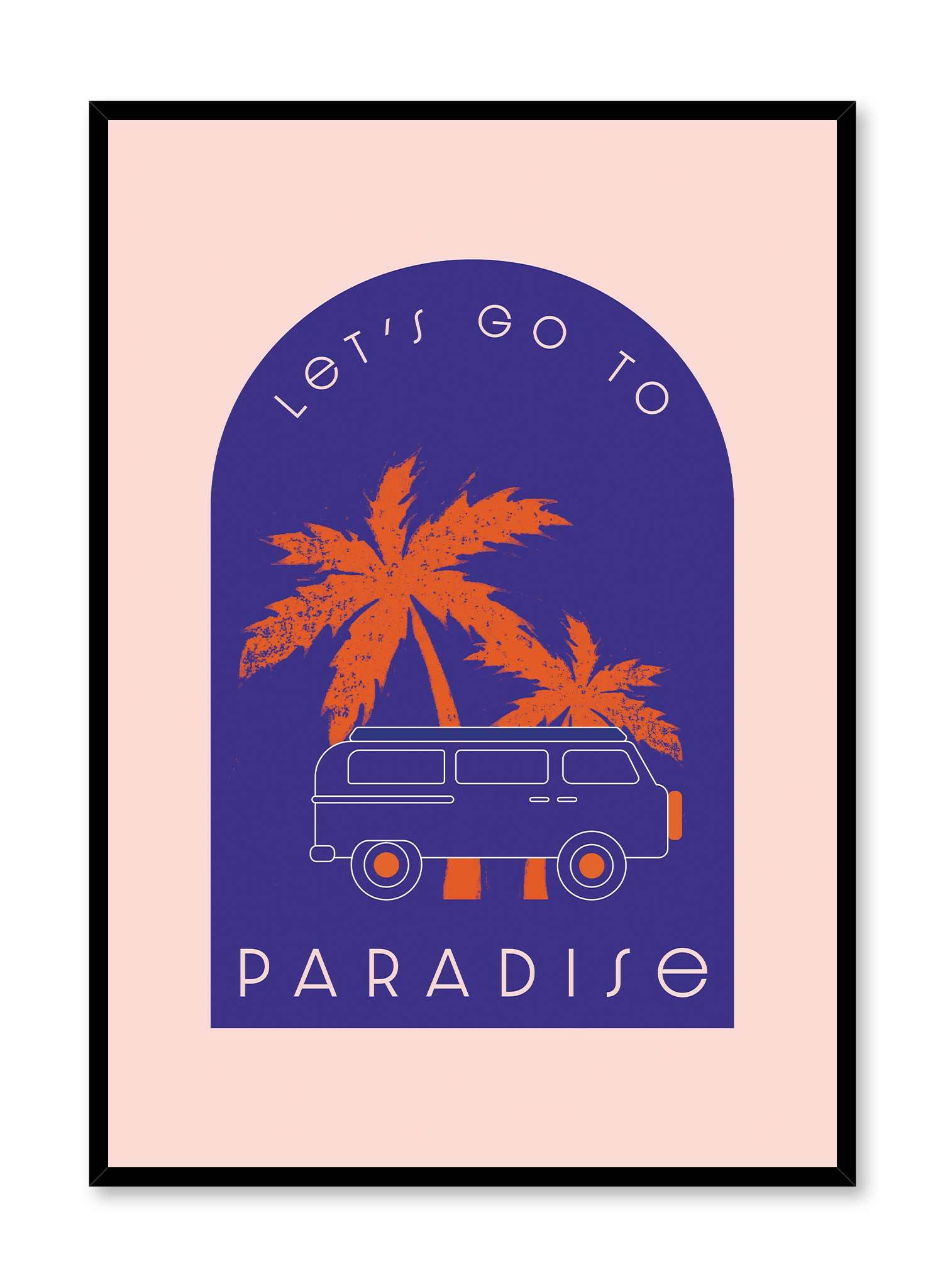This Way to Paradise is a retro illustration poster of a Winnebago van layered over palm trees by Opposite Wall.