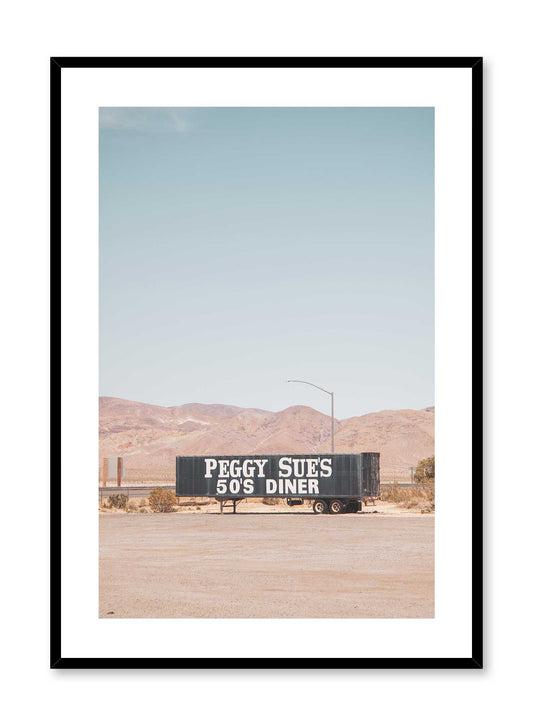 Peggy Sue’s is a travel photography poster of a truck advertising Peggy Sue's '50s diner by Opposite Wall.
