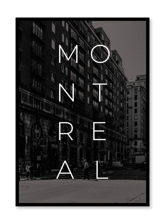 Montreal black and white photography and typography, Poster | Oppositewall.com